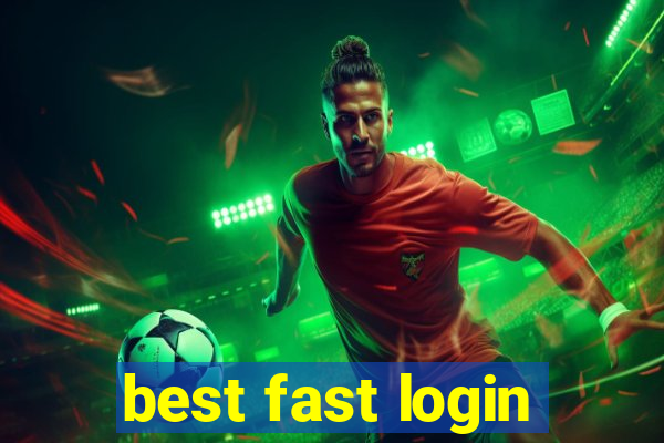 best fast login